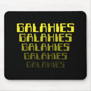 MOUSEPAD GALÁXIAS GALÁXIAS GALÁXIAS GALÁXIAS GALÁXIAS