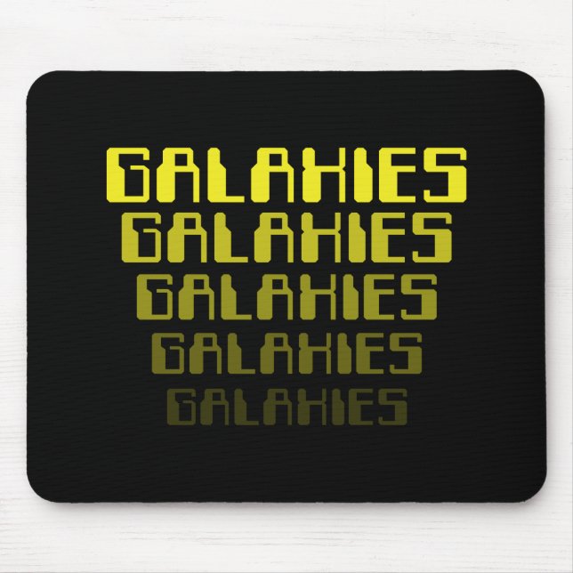 MOUSEPAD GALÁXIAS GALÁXIAS GALÁXIAS GALÁXIAS GALÁXIAS (Frente)