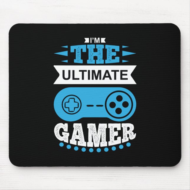 Mousepad Gamer Gift I Am The Ultimate Gamer (Frente)