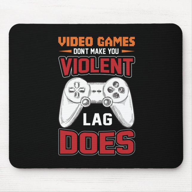 Mousepad Gamer Gift Videos games Lag Does (Frente)