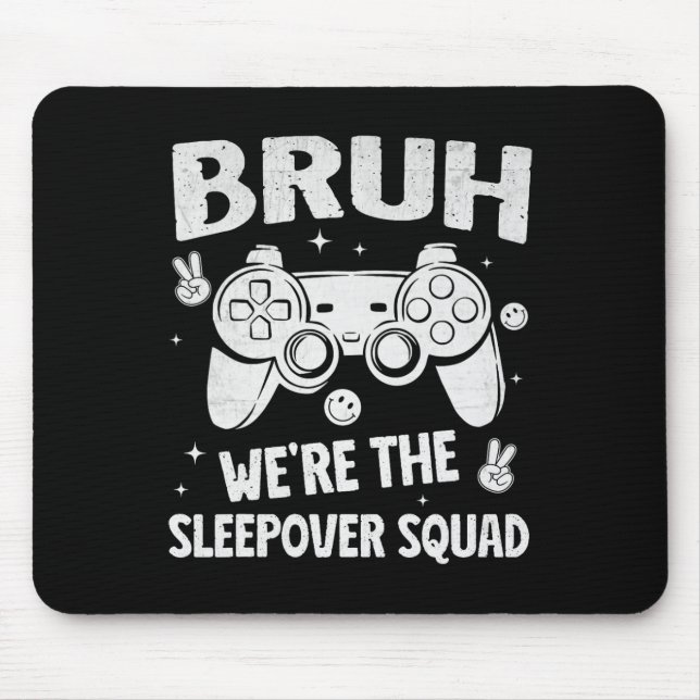 Mousepad Gamer Sleepover Party For Boys Funny Bruh Slumber  (Frente)
