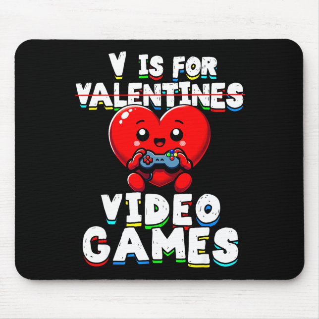 Mousepad Gamer Valentines V For Video Games Boys Funny Hear (Frente)