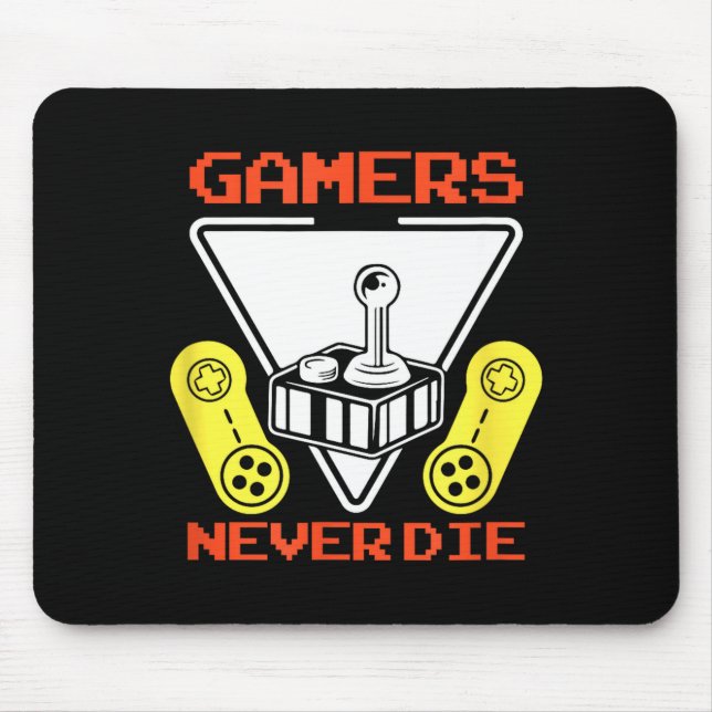 Mousepad Gamers Never Die Funny Gaming Quotes Great Gift Fo (Frente)