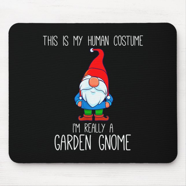 Mousepad Garden Gnome Costume, Halloween, This Is My Human  (Frente)