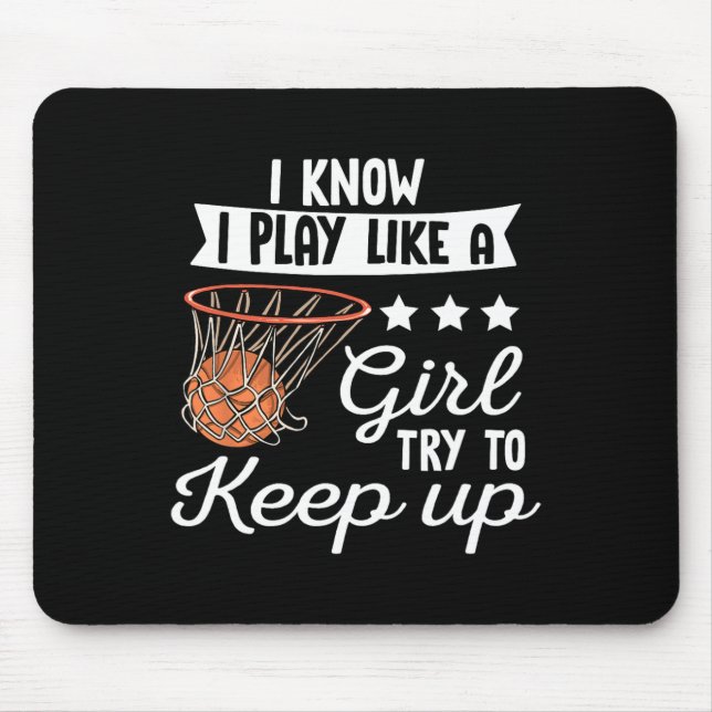 Mousepad Garotas De Basquete - Eu Sei Que Brinco Como Uma G (Frente)