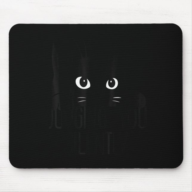 Mousepad Gato A Julgá-Lo Silencioso, Engraçado Pai Da Mãe G (Frente)