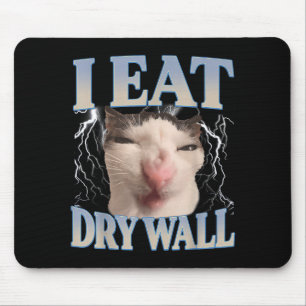 Mousepad Gato Bobo Eu Como Parede Seca Meme Engraçado Homen