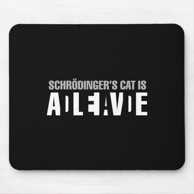 Mousepad Gato de Schrodinger é um paradoxo vivo do Morto (Frente)
