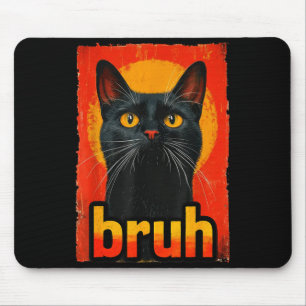 Mousepad Gato Engraçado Bruh Para Garotos Garotas Homens Mu