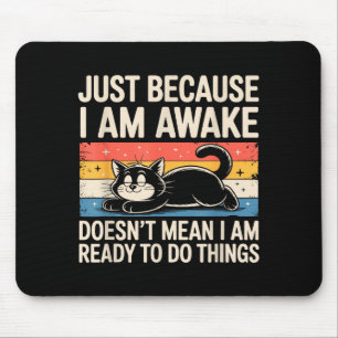 Mousepad Gato Preguiçoso Engraçado Meme Amante de Coisas Es