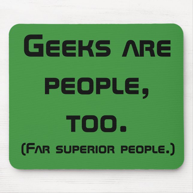 Mousepad Geeks São Pessoas, Muito Bloco De Bocal (Frente)