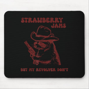 Mousepad Geleia de Morango Atola Meu Revólver Não É Engraça