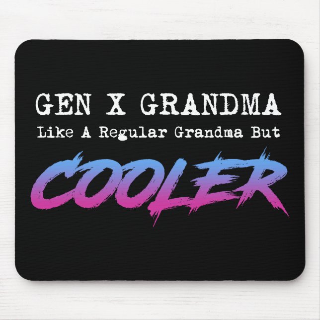 Mousepad Gen X Avó Como Uma Avó Normal Mas Mais Fria (Frente)