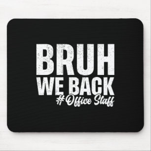Mousepad Gente Voltamos Equipe De Escritório Primeiro Dia D