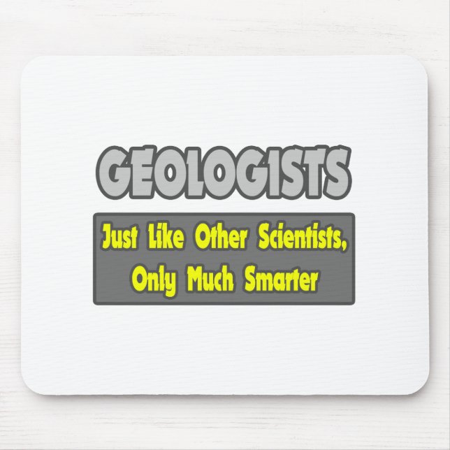 Mousepad Geólogos... mais inteligentes. (Frente)