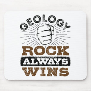 Mousepad Geology Rock Always Win