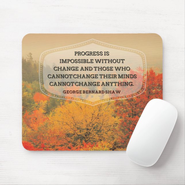 Mousepad George Bernard Shaw, citação inspiracional "Mudar" (Com mouse)