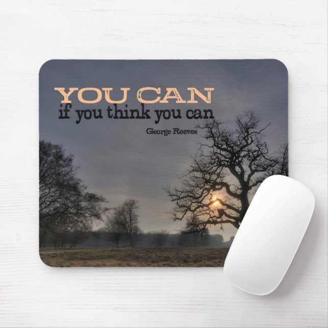 Mousepad George Reeves Citação Inspiracional "Você pode" (Com mouse)
