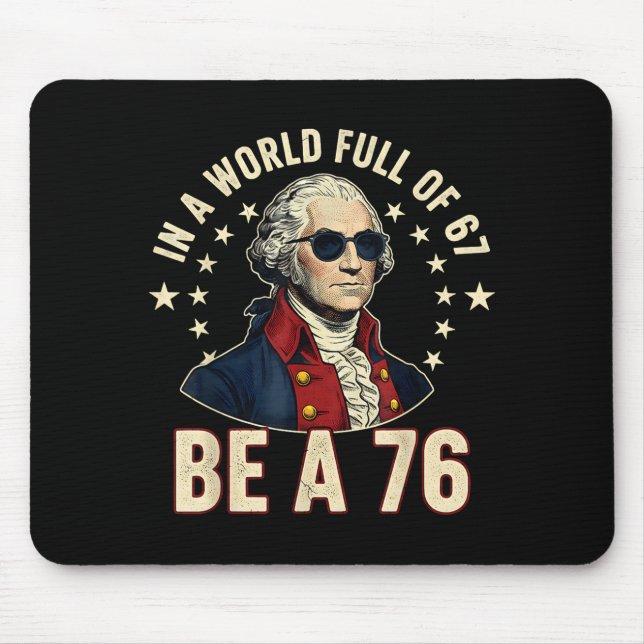 Mousepad George Washington 67 Meme No Mundo Cheio De 67  (Frente)