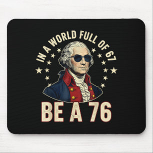 Mousepad George Washington 67 Meme No Mundo Cheio De 67