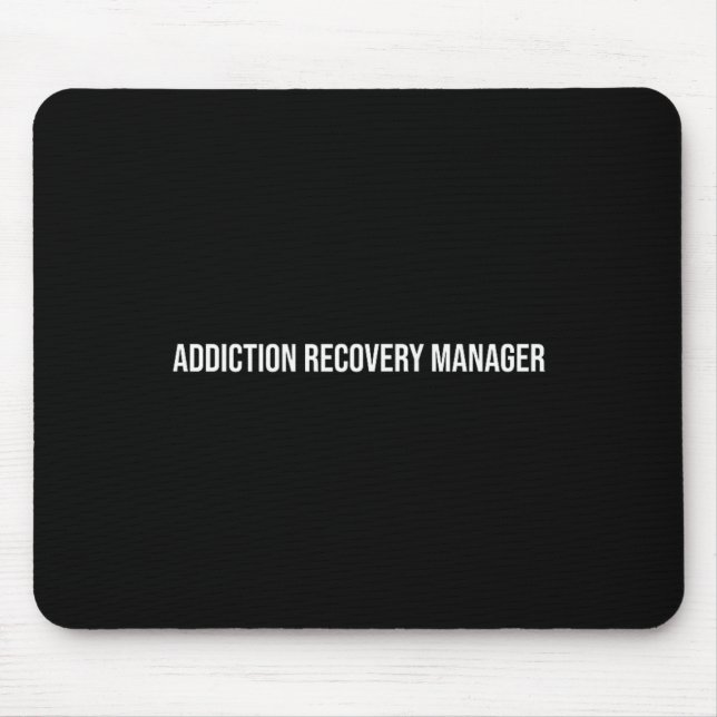 Mousepad Gerente de Recuperação de Dependência Saúde Mental (Frente)