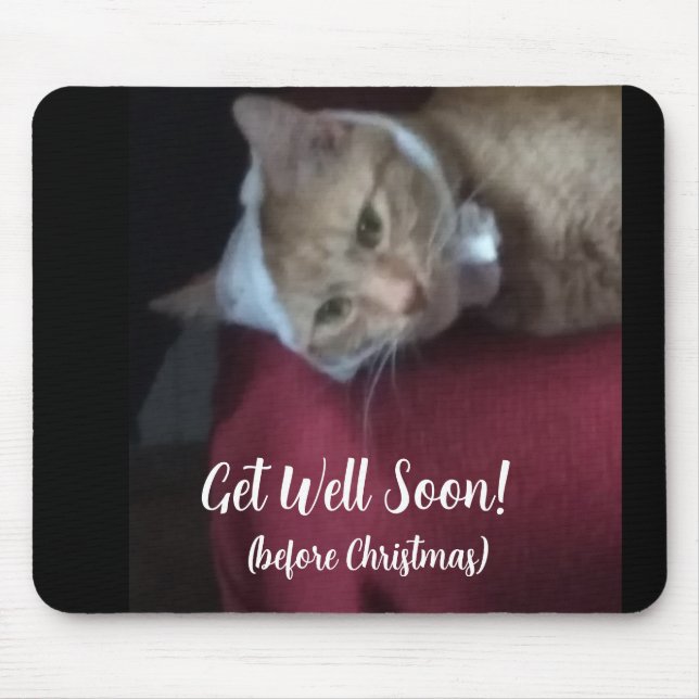 Mousepad Get Well Soon, Cat Photo Humor Text, Customize (Frente)
