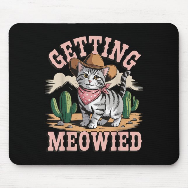 Mousepad Getting Meowied Bachelorette  (Frente)
