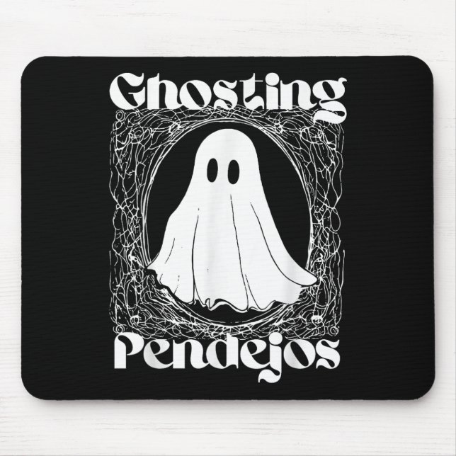 Mousepad Ghost Pendejos Engraçado Fantasma Mexicano Hallowe (Frente)