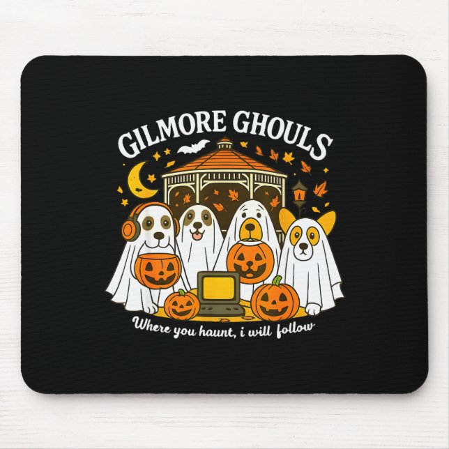 Mousepad Gilmore Ghouls Where You Haunt I Will Follow Hallo (Frente)