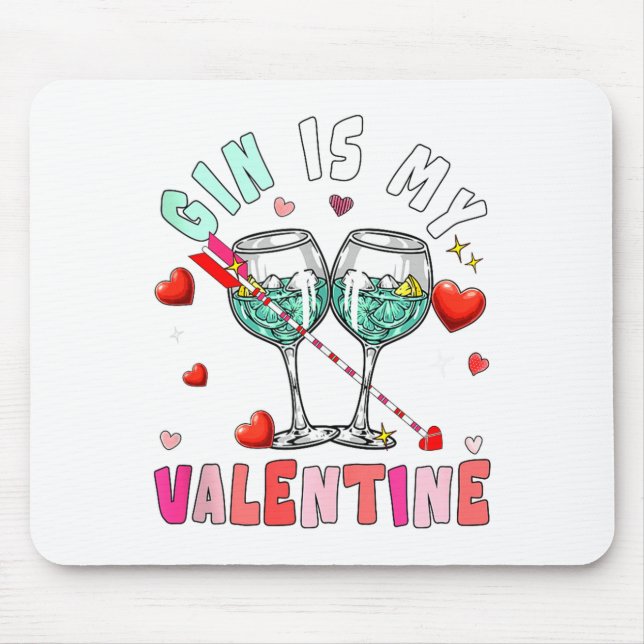Mousepad Gin Is My Valentine Hearts Matching Drinker Family (Frente)