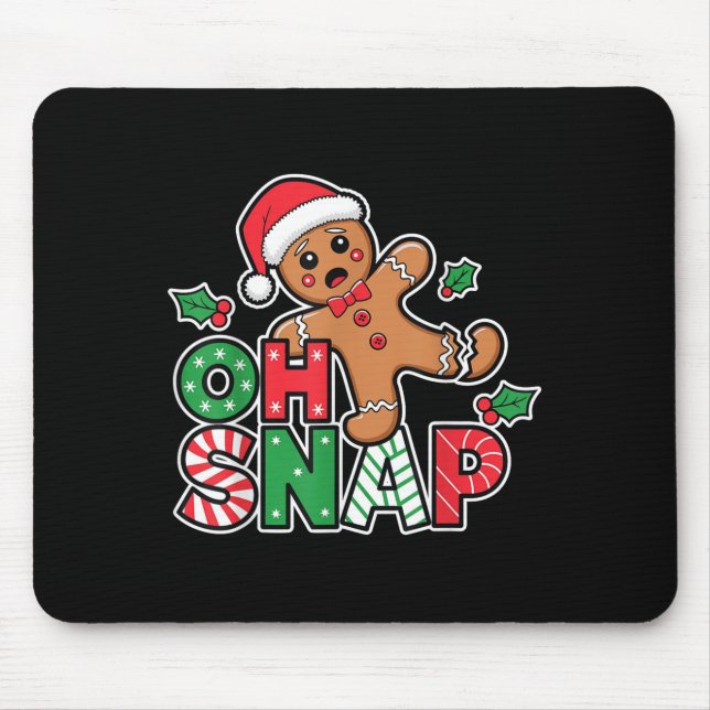 Mousepad Gingercake Man Oh Snap Natal Engraçado Cookie Bak (Frente)