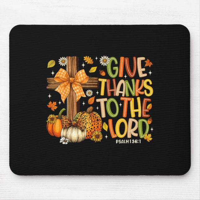 Mousepad Give Thanks O The Lord Fall Pumpkin Thanksgiving C (Frente)