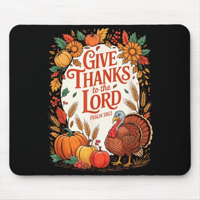 Mousepad Give Thanks To The Lord Fall Pumpkin Thanksgiving  (Frente)
