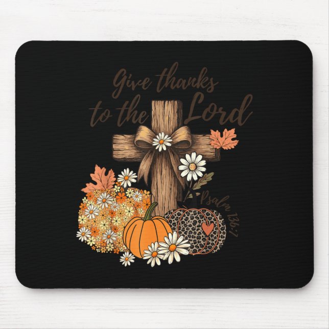 Mousepad Give Thanks To The Lord Fall Pumpkin Thanksgiving  (Frente)