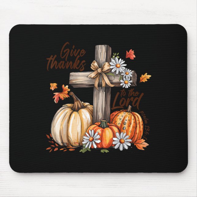 Mousepad Give Thanks To The Lord Fall Pumpkin Thanksgiving  (Frente)