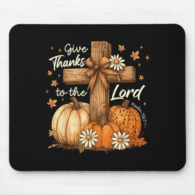 Mousepad Give Thanks To The Lord Fall Pumpkin Thanksgiving  (Frente)