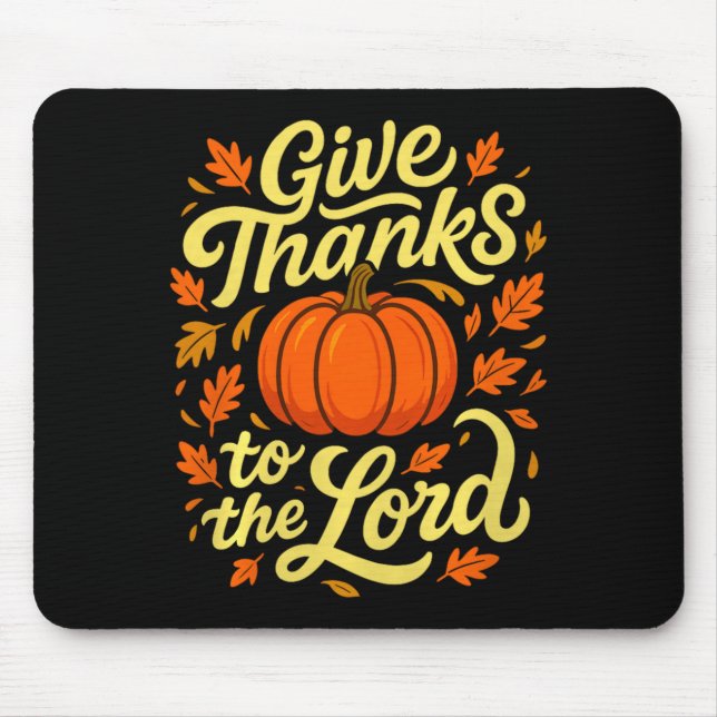 Mousepad Give Thanks To The Lord Pumpkin Christian Fall Des (Frente)
