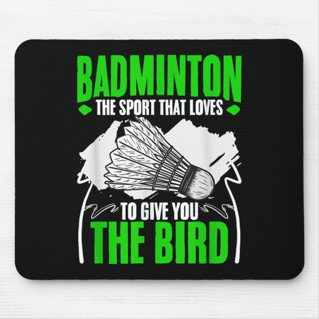 Mousepad Give You The Bird Racket Shuttle Hobby Badminton P (Frente)