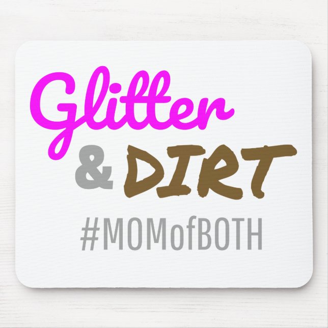 Mousepad Glitter e Dirt Mãe de ambas as Mãe Goft (Frente)