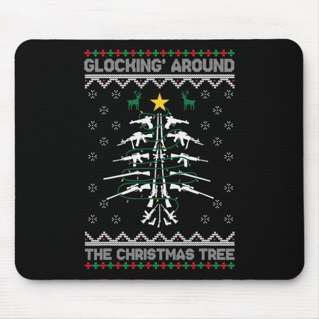 Mousepad Glocking Around The Christmas Tree Ugly Christmas  (Frente)