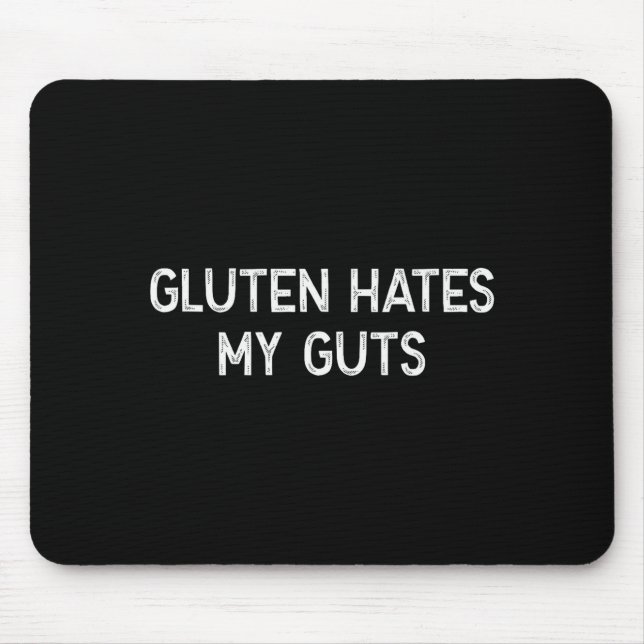 Mousepad Gluten Intolerance Gluten Hates My Guts Funny Glut (Frente)