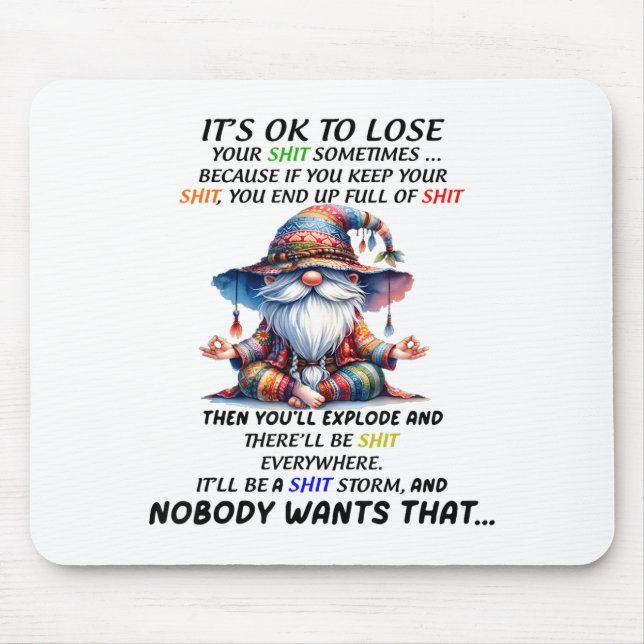 Mousepad Gnome It's Ok To Lose Your Sometimes Because If Yo (Frente)