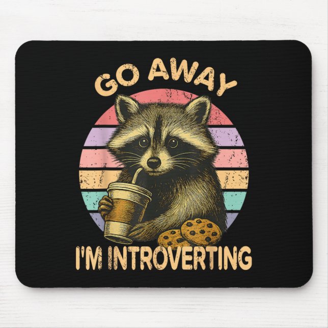 Mousepad Go Away I'm Introverting Funny Raccoon Sarcastic  (Frente)
