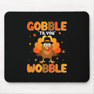 Mousepad Gobble Até Você Cambalear Peru Fofo Dia de Ação de