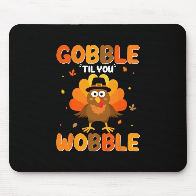 Mousepad Gobble Até Você Cambalear Peru Fofo Dia de Ação de (Frente)