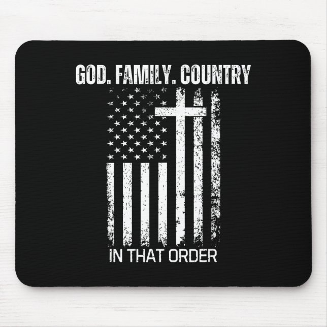 Mousepad God Family Country In That Order Patriotic Christi (Frente)