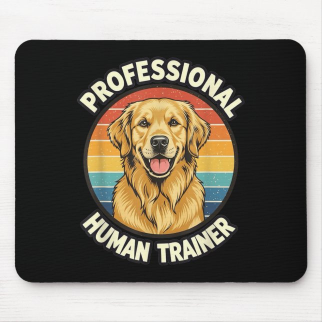 Mousepad Golden Retriever Professional Human Trainer Funny  (Frente)