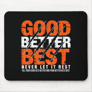 Mousepad Good Better Never Let It Rest Motivation Bear Claw