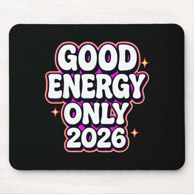 Mousepad Good Energy Only 2026 Retro Bubble Letter Design  (Frente)