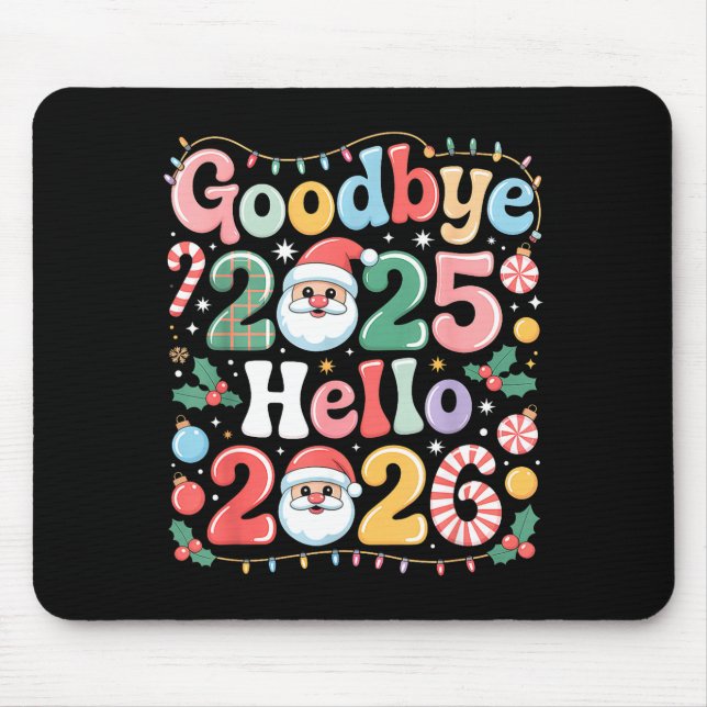 Mousepad Goodbye 2025 Hello 2026 Christmas New Year Gift  (Frente)